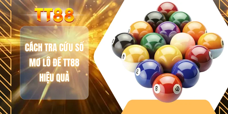 Cách tra cứu sổ mơ lô đề TT88 hiệu quả