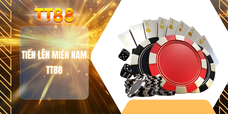 Tiến lên miền Nam TT88