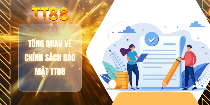Tổng quan về chính sách bảo mật TT88