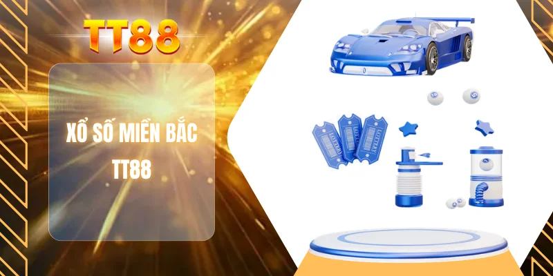 Xổ số miền Bắc TT88